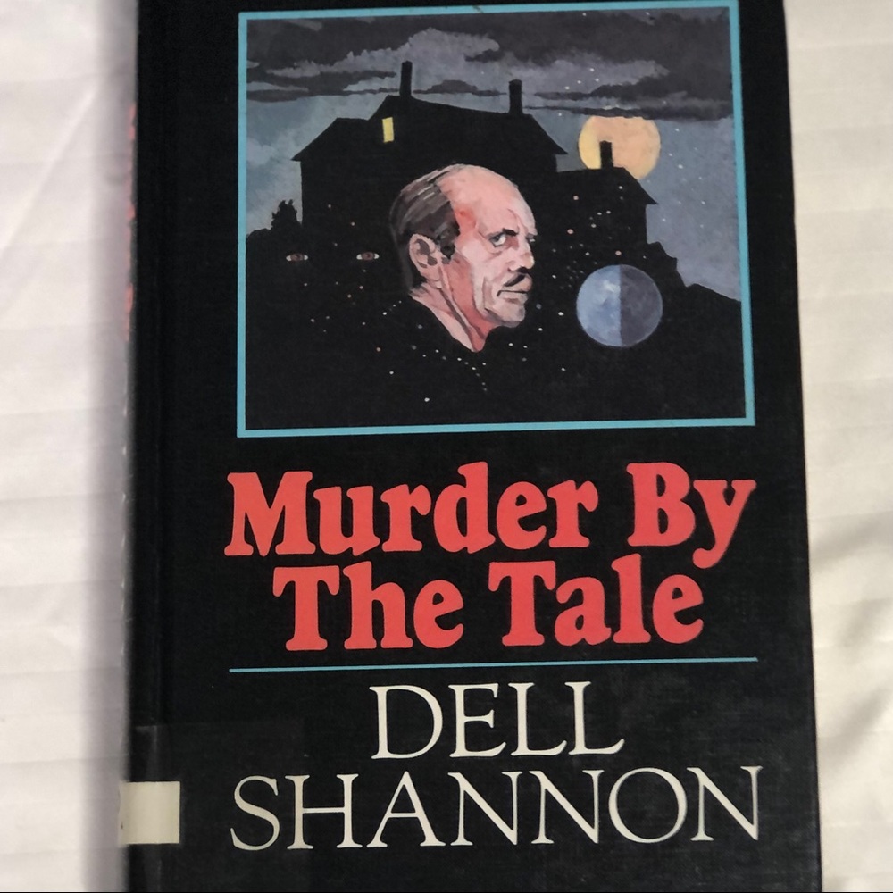 Dell Shannon “Murder by the Tale” hardback large print mystery book